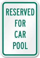 Reserved for carpool sign